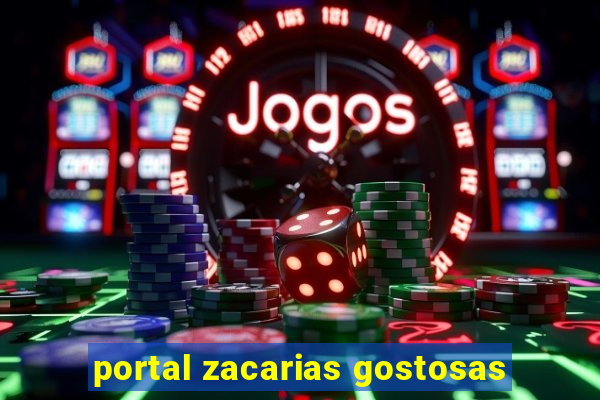 portal zacarias gostosas